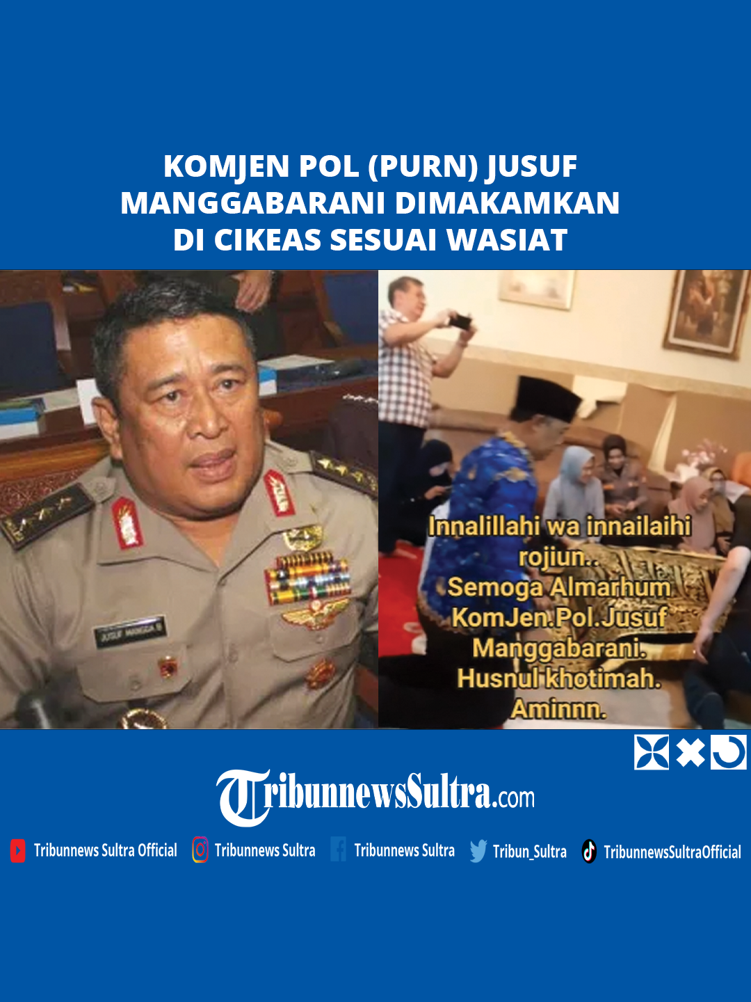 Komjen Pol Jusuf Manggabarani akan dimakamkan di Jakarta.  Hal itu disampaikan Erwin Aksa, Selasa (20/5/2025).  Komjen Pol Jusuf Manggabarani meninggal di RSUP Wahidin Sudirohusodo Makassar Jalan Urip Sumoharjo Kota Makassar, Sulawesi Selatan.  #wasiat #komjenjusufmanggabarani #meninggal #wakafkantanah #pemakamanbrimob #cikeas #wakapolri #tribunnewssultra #fyp #viral