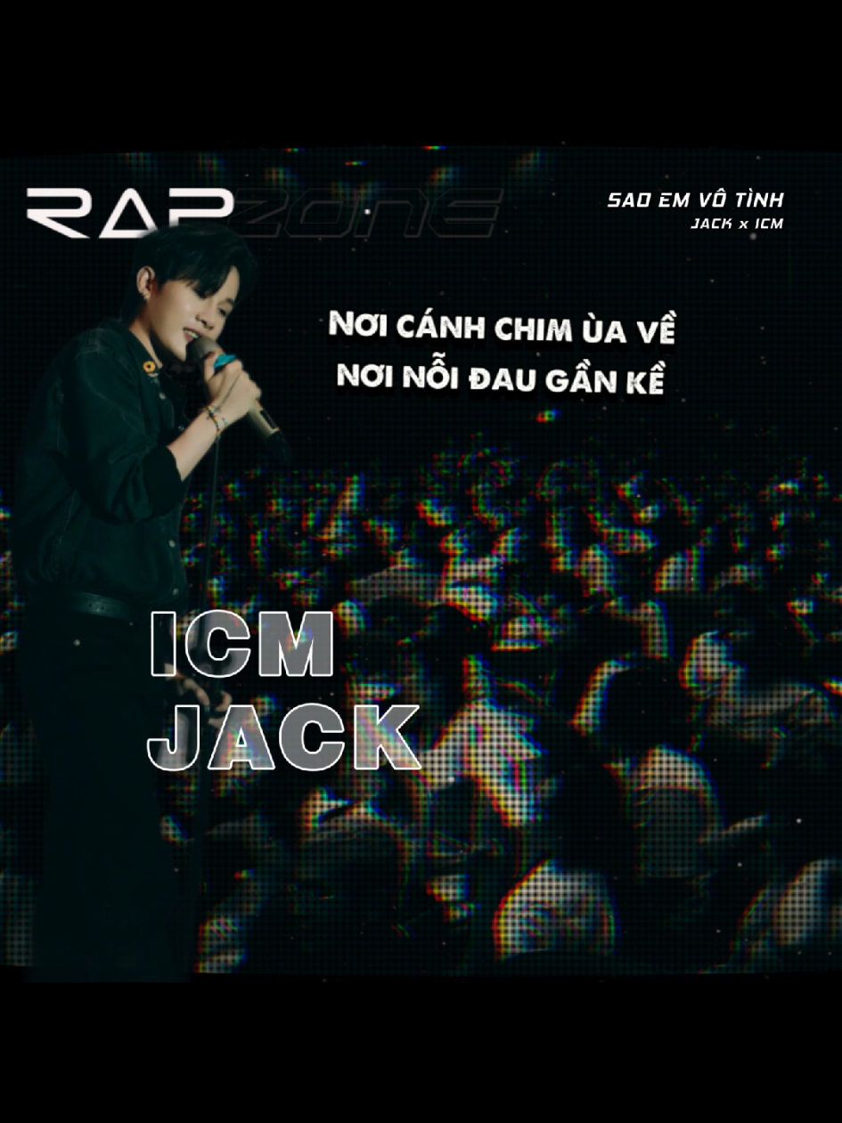 Chung ta sẽ yêu nhưng đáng tiếc là ai khác...#saoemvotinh #jack #icm #rapzone #rapzone25 #namviet 