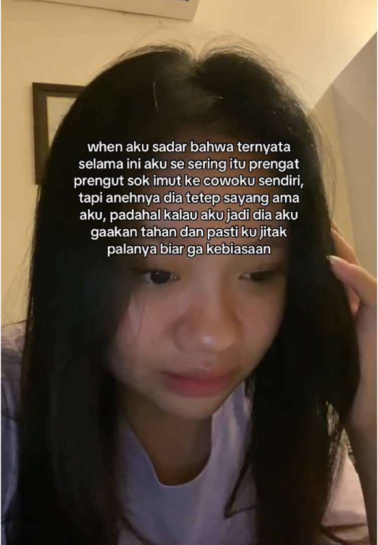 jadi ngerasa bersalah, yalagian gmn dong tiap ama cowoku kek tingkat tantrum ku tinggi sekali, dia diem aja kadang aku kesel tp ya gamau ditinggal tp kesel 