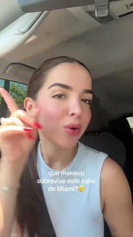 Como uno sobrevive este caloooor?😮‍💨 que makeup products están usando? #makeup #summermakeup #summermakeuproutine #MakeupRoutine #everydaymakeuproutine 