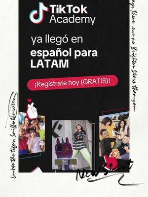 ¡Haz crecer tu negocio! Crea una cuenta GRATIS en la plataforma oficial de aprendizaje de TikTok!