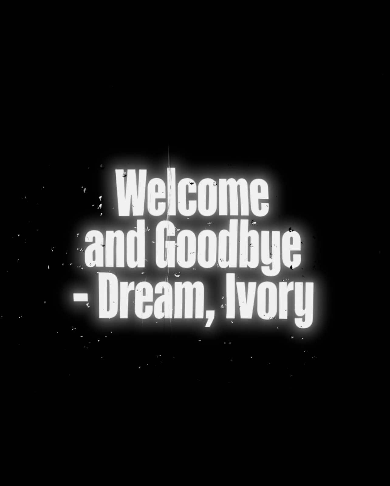 and i'm trying to be sane || #welcomeandgoodbye #dreamivory #ivory #song #lyric #music #lyrics #lyricsvideo #songs 