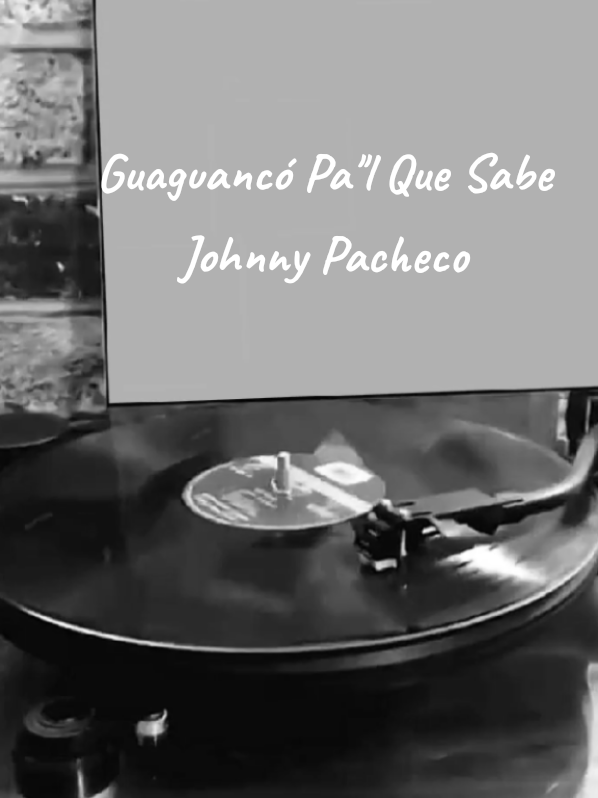 Guaguancó Pa''l Que Sabe -Johnny Pacheco#salseros #salserosdelmundo #musica #paratiiiiiiiiiiiiiiiiiiiiiiiiiiiiiii #salsa #fypシ゚ #salsaconletra #salsaparaestados #buenasalsa #lomejor 