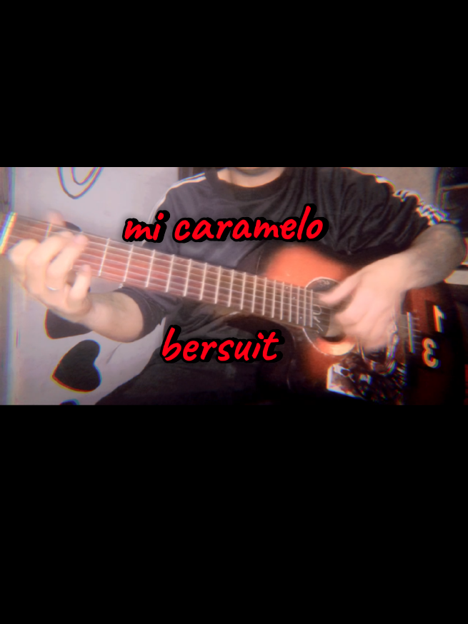 Mi caramelo 🍬 #cover  #guitarra  #bersuitvergarabat #argentina🇦🇷 #paratiiiiiiiiiiiiiiiiiiiiiiiiiiiiiii #fyt 