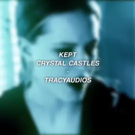KEPT - background edit  @🦇  || finally posted after so long || #tracyaudios #tracyf1lmz #fyp #foryoupage #tiktok #audios #editaudios #trendingaudios #crystalcastles #edit #audioviral 