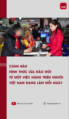 Cảnh báo hình thức lừa đảo mới từ một việc hàng triệu người dân Việt Nam đang làm mỗi ngày #tiktoknews #tiepthigiadinh #xuhuongtiktok2025 #xuhuong #hoabinhdeplam #canhbaoluadao