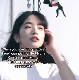 Theyre so freaking gorgeous #kannahashimoto #nanakomatsu #competition #fypシ゚ #dontletthisflop #viral???