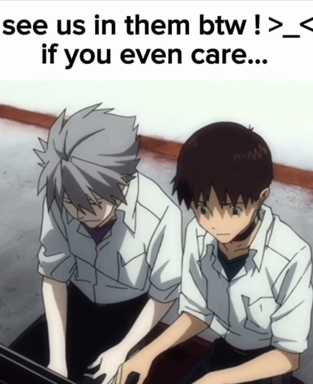 @yos i love you so much my love || #neongenesisevangelion #evangelion #nge #anime #kawoshin #kaworunagisa #shinjiikari #us #bmf #moots? 