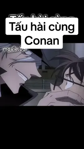 Tấu hài cùng Conan 🤣🤣 #conan #kudoskibidi #detectiveconan #tauhaicungconan #thamtulungdanhconan #edogawaconan #thamtuconan #conanedit #conanhaihuoc #haihuoc #conanedogawa #hàihước #thamtutauhai 