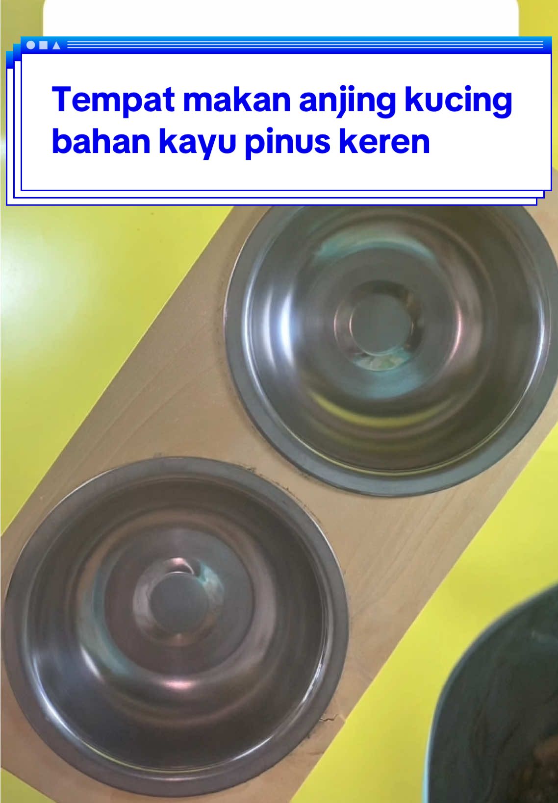 TEMPAT MAKAN ANJING KUCING KEREN BAHAN KAYU PINUS KUAT & BOWL DARI STAINLESS STEEL #doglover #doglovers #snoweeandsnowa #tiktokshop #tiktokshopindonesia #tempatmakananabul #tempatmakananjing #tempatmakananjing #tempatmakananjingkucing #petbowlstainless #petbowl 
