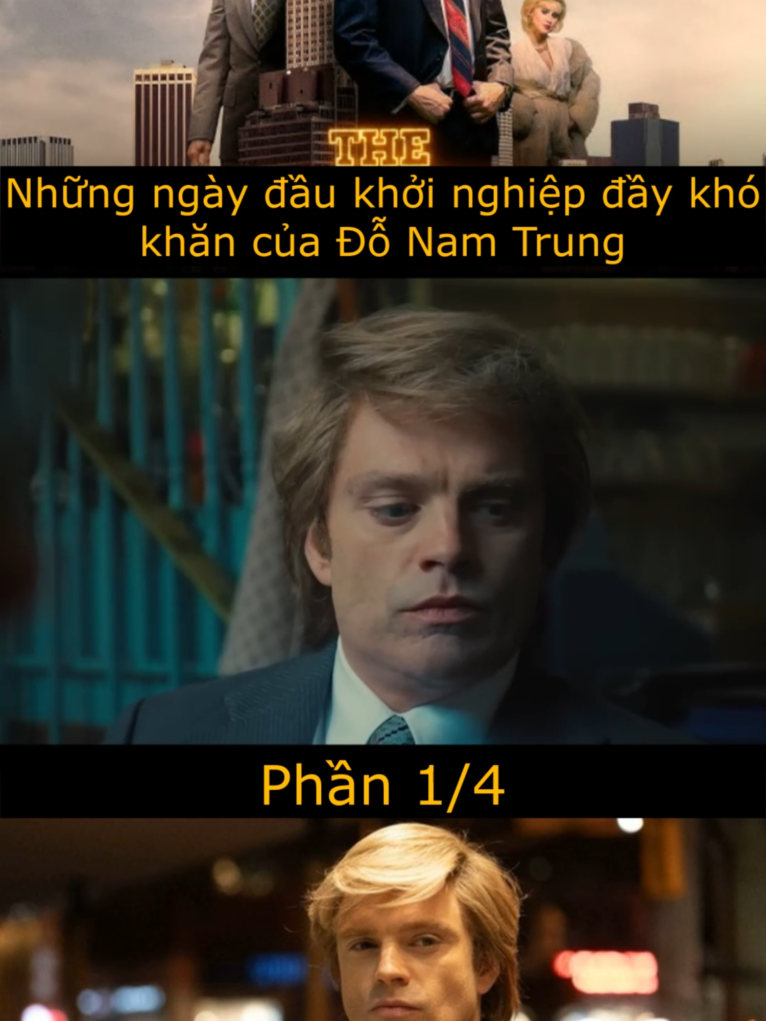 Phần 1/4: The Apprentice - Người Tập sự (2024) Bộ phim kể về những ngày đầu khởi nghiệp đầy khó khăn của Donald Trump #theapprentice #donaldjtrump #Roycohn #Trithucquanhta