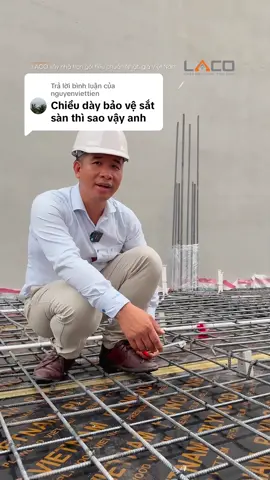 Trả lời @nguyenviettien Chiều Dày Lớp Bê Tông Bảo Vệ Sắt Sàn #xaydunglaco #xaynhatrongoi #xaynha #xaynhatrongoilaco #xaynhatrongoitphcm #xaydung #xaydungtrongoi #thepsan #kethepsan #botrithepsan 