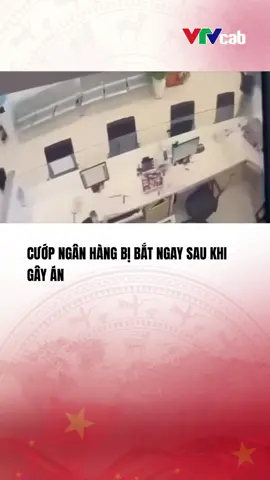 (Nguồn: MXH) Đối tượng cướp ngân hàng tại Bà Rịa - Vũng Tàu bị bắt ngay sau khi gây án#vtvcabtintuc#vtvcab#tiktoknews