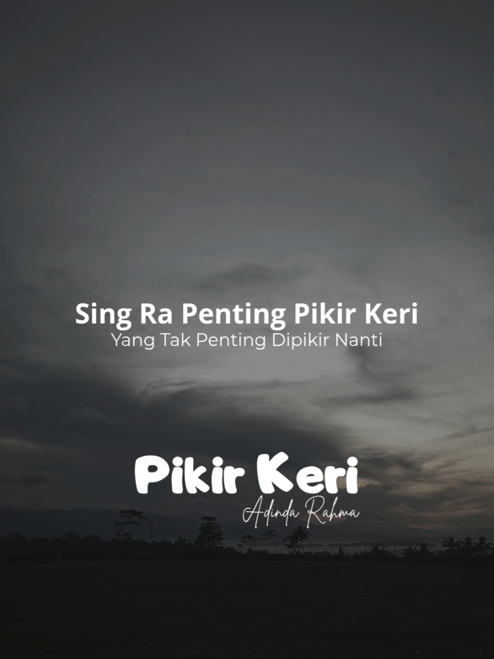 Pikir Keri - Adinda Rahma 