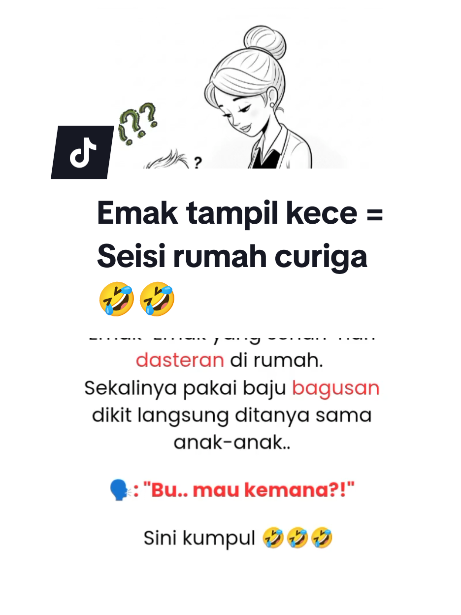 Emak tampil kece= seisi rumah curiga 🤣🤣  Biasanya dasteran, pake baju bagus dikit langsung dicurigain. “Ma, mau ke mana? Ada tamu ya? Ada arisan ya?” Padahal gak kemana-mana. 🤣🤣🤣 Ada yang sama?!  #humoriburumahtangga #tipsibufitri #curhatanseorangibu #dramaiburumahtangga 