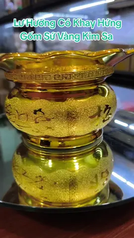 Lư hương,Bát nhang có khay hứng ,gốm sứ vàng kim sa #luhuong #luhuongcokhayhung #thocung #phongthuy 