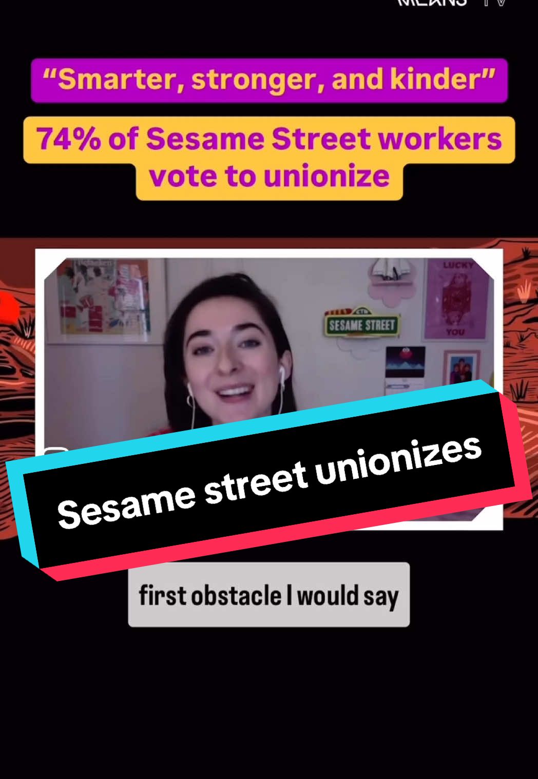 Workers at Sesame Street just overwhelmingly voted to unionize. Despite management trying their best to union bust by deploying anti-union emails and information sessions, dragging out negotiations over the bargaining unit, and filing last-minute challenges to workers’ right to vote, the workers are standing strong. Watch The Valley Labor Report’s latest episode on Means TV for the full interview #sesamestreet #unionstrong #trending