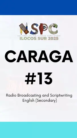 REGION 13 (CARAGA) - RADIO BROADCASTING ENGLISH SECONDARY 2025 VIGAN, ILOCOS SUR #NSPC2025 #JOURNALISM #ILOCOSSUR #fyp