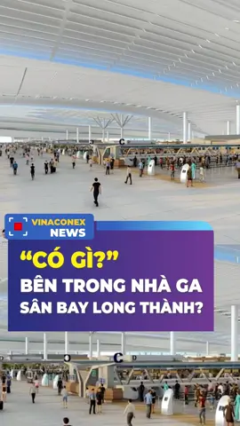 Có gì bên trong nhà ga Sân bay Long Thành? #vinaconex #vcg#sanbaylongthanh #nhagasanbaylongthanh #sânbaylongthành #longthanhairport #sânbaylongthànhđồngnai #longthanh #dongnai #vietnam #fyp