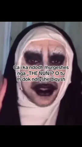 Qysh? Geni a njeve ca t‘tha #shqip #meme #humor #hajgare #01 #07 #thenun #conjuring #fyp 