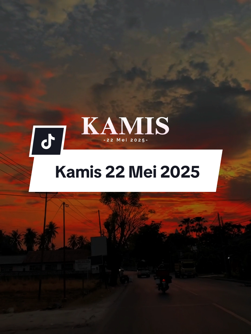 Kamis 22 Mei 2025 #CapCut #kamis #doa #kamisberkah #statusharian #fyp #status #strorytime #tranding #viral #strorywa #fyppppppppppppppppppppppp #quotesislami 