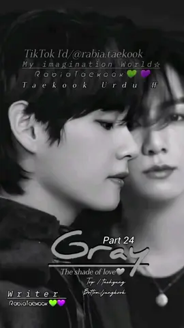 part 24|| Gray ff|| taekook ff|| RabiaTaekook💚💜|| #taehyung#jungkook#bts#fypシ゚ #fyppppppppppppppppppppppp #RabiaTaekook💚💜 #growmyaccount #viwesproblem 