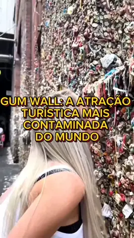 Gum Wall uma das atrações turísticas mais contaminadas do mundo #curiosidades #incrivel #chiclete #nojeira #turismo #pravoce 
