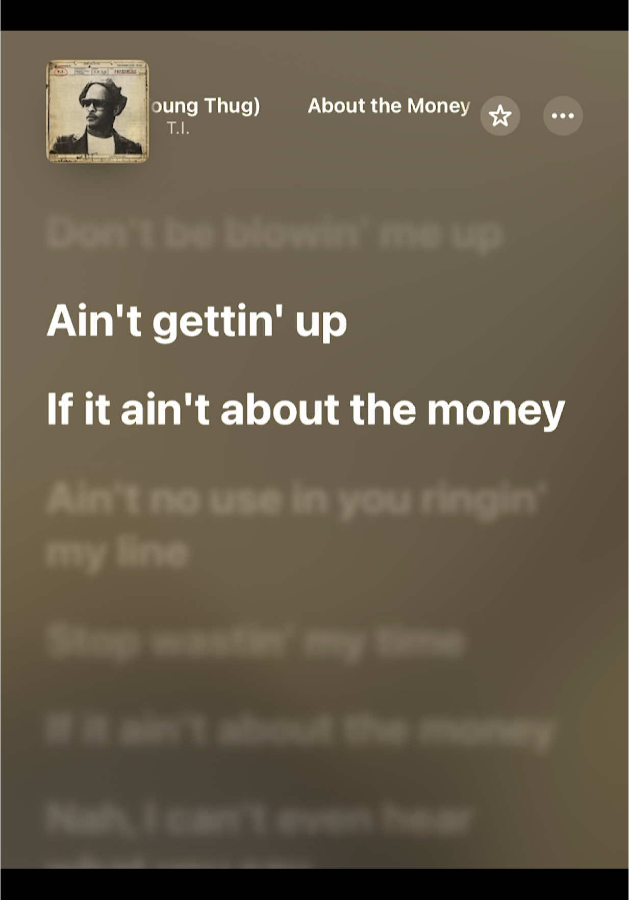 #TI #youngthug #aboutthemoney #lipsync #tiktoklyrics #karaoke 