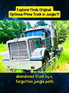 Explorer Finds Original Optimus Prime Truck in Jungle?!#USA#fyp#foryou#carmechanic#cartips#OptimusPrime #TruckRestoration #JungleFind #ClassicTrucks #MechanicLife