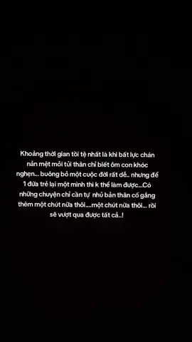 Chỉ cần cgang chút nữa thì chắc cuộc sống nó sẽ nhẹ hơn ta nghĩ#sttbuontamtrang #mệtmỏivớitấtcảmọithứ #thuthachbenbi #nguoimangtamsu #nhoanh🥺🖤 