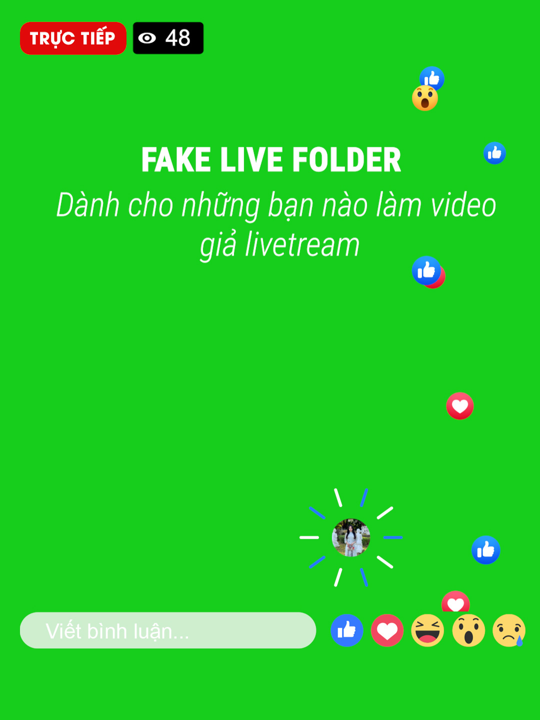Fake Live  Green Screen - dành cho những bạn nào làm video giả live để chạy bán hàng. Muốn thêm CMT thì ib mình nhé.#fakelive #greenscreen #live