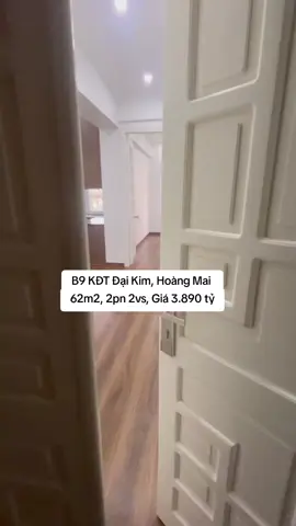 B9 KĐT Đại Kim, Hoàng Mai 💥Diện tích: 62m (2N,2WC)  💥Ban công: Tây Nam 💥Nội thất full 💥Giá bán: 3,89 tỷ #kdtdaikim  #chungcucaocaphanoi  #batdongsan #chungcu #bds #chungcugiatot #chuyennhuongchungcu #batdongsanhanoi #canho #nhadep #dautubds 
