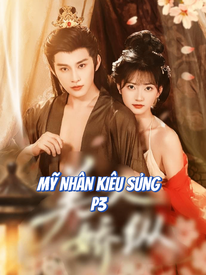 🎬 [𝑻𝒆̂𝒏 𝑷𝒉𝒊𝒎] MỸ NHÂN KIÊU SỦNG - Phần 3 ⭐ 𝑫𝒊𝒆̂̃𝒏 𝒗𝒊𝒆̂𝒏 𝒄𝒉𝒊́𝒏𝒉: Hoàng Hựu Thiên & Bao Kim Ni #hoanghuuthien #baokimni #mynhankieusung ##tongtai #phimtongtai #reviewphim #phimngantrungquoc #phimngontinh #phimngontinhtongtaibadao #phimngandouyin