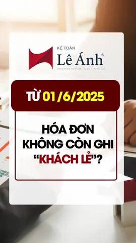 📣 TỪ 01/6/2025, KHÔNG ĐƯỢC ghi “khách lẻ” nếu người mua là cá nhân kinh doanh! 💥 Ghi sai thông tin người mua = không được khấu trừ thuế, không tính chi phí hợp lý! 🔍 Nghị định 70/2025/NĐ-CP & Công văn 2921/ĐTTNG-QLDN đã siết chặt quy định ghi hóa đơn Xem chi tiết công văn tại: https://ketoanleanh.edu.vn/kinh-nghiem-ke-toan/cong-van-2921dttng-qldn-huong-dan-nnt-lap-hoa-don-dien-tu-theo-quy-dinh-tai-nghi-dinh-702025nd-cp.html 👉 Kế toán & chủ doanh nghiệp cần đặc biệt lưu ý! #ketoanleanh #ketoanthue #hoadondientu #nghidinh70 #hddt #ketoanthucte #ketoandoanhnghiep #giainghiahopdong #hoadon #thuethunhapdoanhnghiep #ketoanvietnam