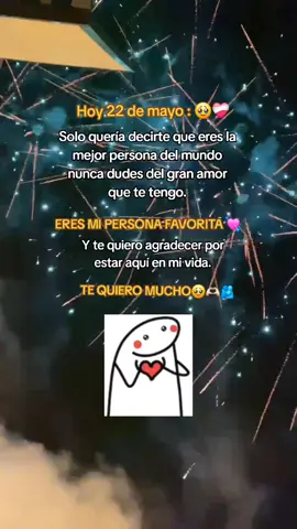hoy 22 de mayo : 🥹❤️‍🩹 #paratii #frases #dedica #amor 