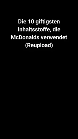 #Die 10 giftigsten Inhaltsstoffe, die McDonalds verwendet (Reupload) Artikel zum Video: ▶️ https://www.schallers-gesundheitsbriefe.de/archiv-der-gesundheitsbriefe/archiv-15/die-10-giftigsten-inhaltsstoffe-die-mcdonalds-verwendet/ ▶️ https://www.pravda-tv.com/2019/06/die-10-giftigsten-inhaltsstoffe-die-mcdonalds-verwendet/