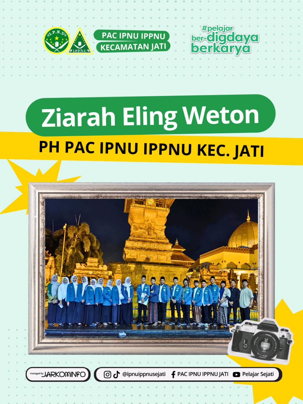 [ZIARAH ELING WETON] Ziarah Eling Weton Makam Habib Ja'far & Makam Sunan Kudus PH PAC IPNU IPPNU KEC. JATI - 16 Mei 2025- . . _______ Organized by PAC IPNU IPPNU JATI ________ Our Official Account Find Us Here👇🏻 Instagram : @ipnuippnusejati Facebook : PAC IPNU IPPNU JATI Youtube : Pelajar Sejati TikTok : ipnuippnusejati ============== #pelajarberdigdayaberkarya #ipnu #ippnu #ip3nu #salam3b #ipnuippnusejati #pelajarsejati #belajarberjuangbertaqwa #pelajarsejatiinspiratif #CapCut 