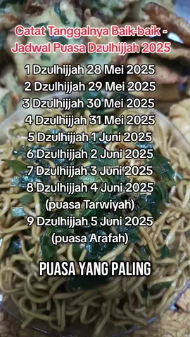 Catat tanggalnya baik-baik - Jadwal puasa Dzulhijjah 2025 1 Dzulhijjah 28 Mei 2025 2 Dzulhijjah 29 Mei 2025 3 Dzulhijjah 30 Mei 2025 4 Dzulhijjah 31 Mei 2025 5 Dzulhijjah 1 Juni 2025 6 Dzulhijjah 2 Juni 2025 7 Dzulhijjah 3 Juni 2025 8 Dzulhijjah 4 Juni 2025 (puasa tarwiyah) 9 Dzulhijjah 5 Juni 2025 (puasa Arafah) Ceramah viral ustadz di tiktok  Buya Yahya  Kapan tanggal 1 Dzulhijjah 2025, Kapan tanggal 9 Dzulhijjah 2025, Kapan puasa Arafah 2025, Puasa yang paling hebat paling dahsyat adalah puasa Arafah, Apa Yang Harus Disiapkan Sebelum Umroh, Kota Mekah Madinah, Story Quotes Islami, Quran Quotes, Muslim Words, Islamic Viral Sound, Fyp viral sound, Meaningful Quotes, dunia ini hanya sementara, Islamic Video Ideas, Viral Videos 2025 on tiktok, May Allah Protect You, Allah help me please, doa nabi Yunus,  #buyayahya #ceramah #ceramahislam #ceramahpendek  #puasaarafah #arafah #puasa  #puasadzulhijjah #sunnah #puasasunnah  #fypp #fyp #muslim #islam 