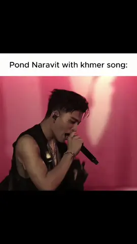 him with my fav khmer song #ppnaravit #pondnaravit #ppw #fyp 