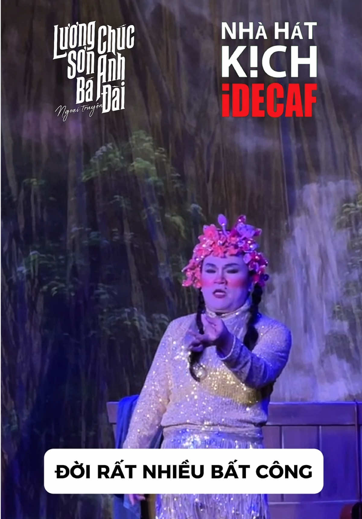 Đời rất nhiều bất công cho nên … #luongsonbachucanhdaingoaitruyen #NhaHatKichIDECAF #KichIDECAF #Kich #IDECAF 