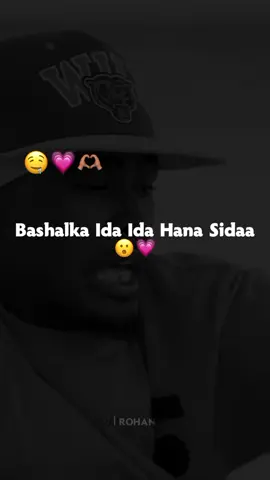 Forarso igu adi fidaa💗🤤#Rohan_lkyrics🤴🏽🎧 #Mohatt_lyrics🤴🏽❤️ 