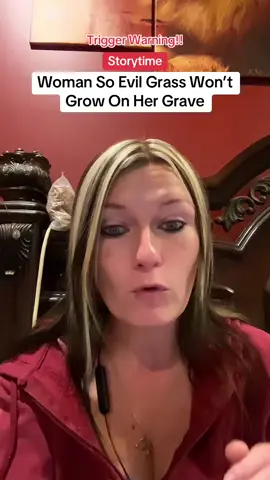 Woman so evil grass won’t grow on her grave #scarystories #truestory #scarytiktoks #crazystory #paranormaltiktok #creepy #storytime 