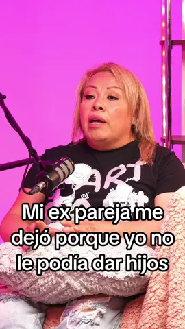 Mi ex pareja me dejó porque yo no le podía dar hijos #hablemosdetal 
