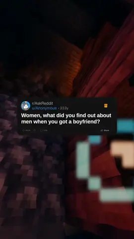 Women, what did you find out about men when you got a boyfriend? #redditreadings #askreddit #reddit #redditstories #reddit_tiktok #fyp #redditstorytime