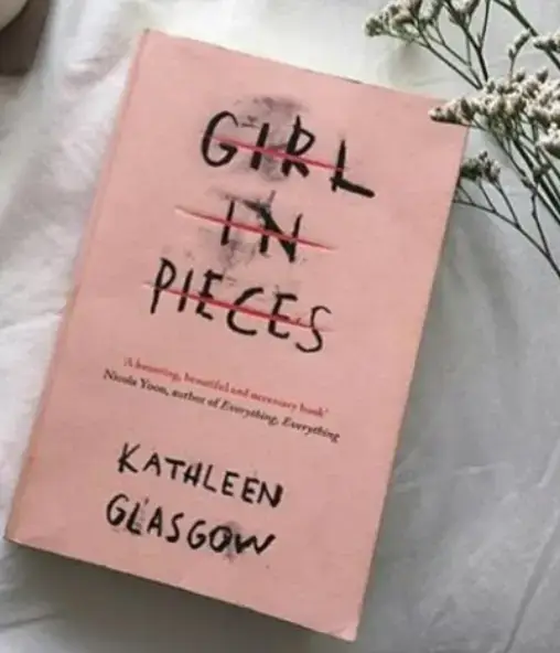girl in pieces review  #kathleenglasgow #fyp #girlinpieces #BookTok #bookreview @kathleen glasgow 