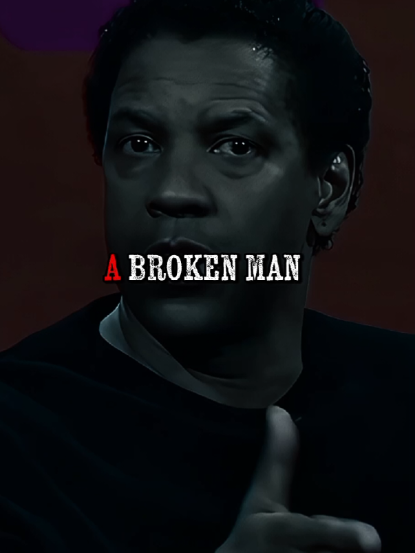 a Broken man, DenzelWashington motivationalspeech #denzelwashington #motivationalspeech #quotestory 