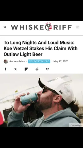 From one Outlaw to another. @Koe Wetzel @Outlaw Mile Hi Light Beer // More at whiskeyriff.com #whiskeyriff #koewetzel #outlawbeer