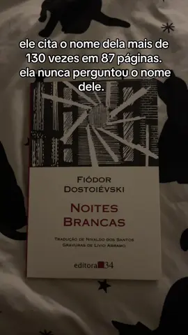 o sonhador me fez querer entrar no livro e fazer companhia a ele #fyp #foryoupage #BookTok #books #livrostiktok #livros #dostoevsky #dostoyevski #noitesbrancas #whitenights 