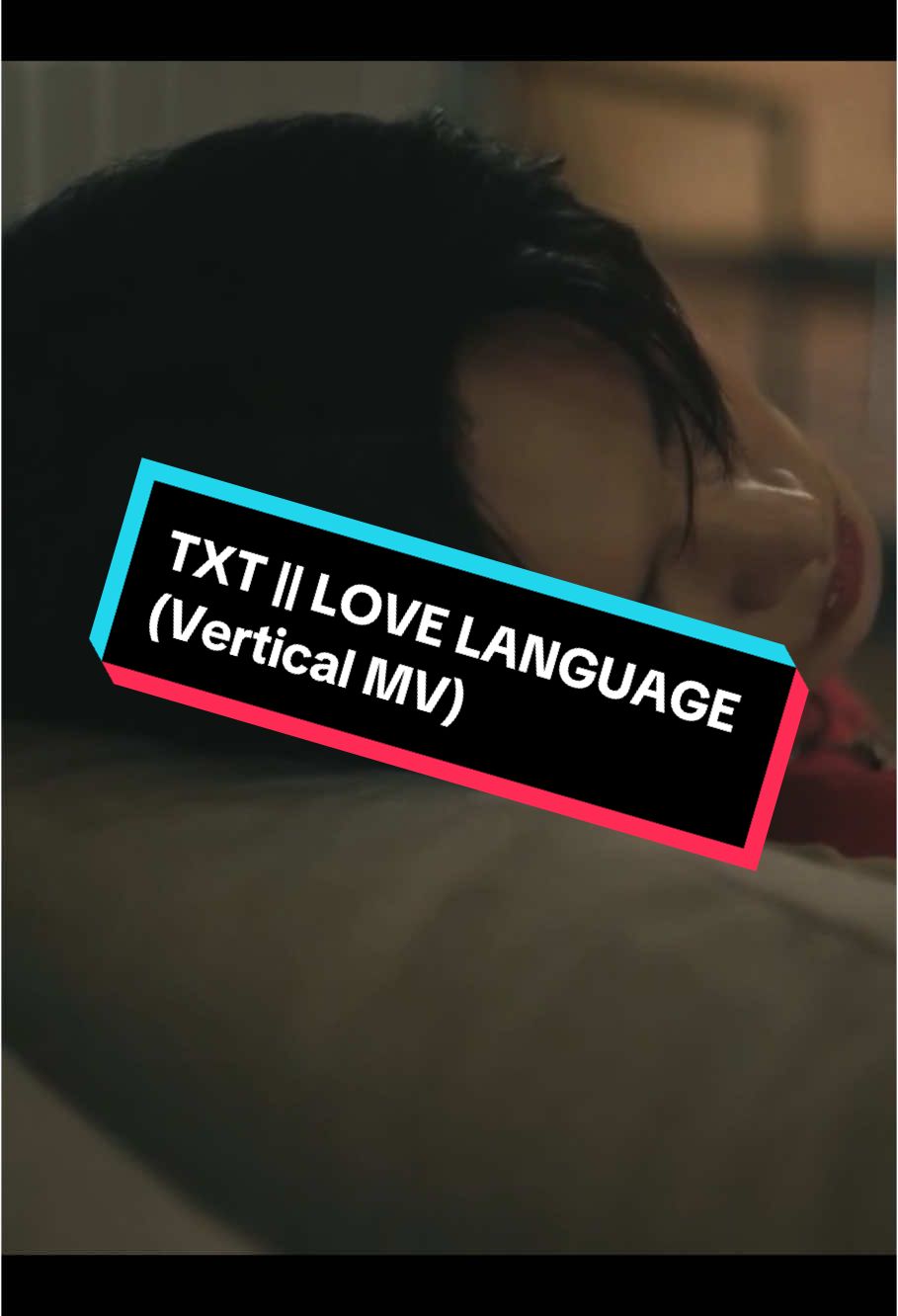 TOMORROW X TOGETHER || LOVE LANGUAGE (vertical music video)  #txt #tomorrow_x_together #lovelanguage #LL #kpop #kpopfyp #kpopsongs #viral #dontflop #fyppppppppppppppppppppppp #fyp #yeonjun #choiyeonjun #soobin #choisoobin #beomgyu #choibeomgyu #taehyun #kangtaehyun #hueningkai #hybelabels #bighit_entertainment #bighit 