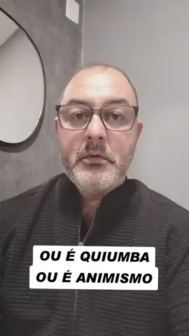 Se não é EXÚ, com certeza ou é QUIUMBA ou é ANIMISMO.